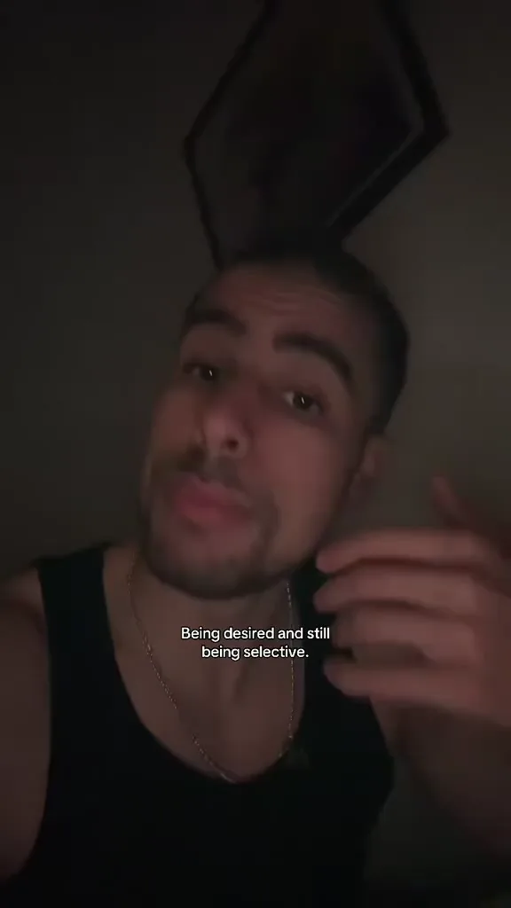 His TikTok, captioned “Being desired and still being selective.”